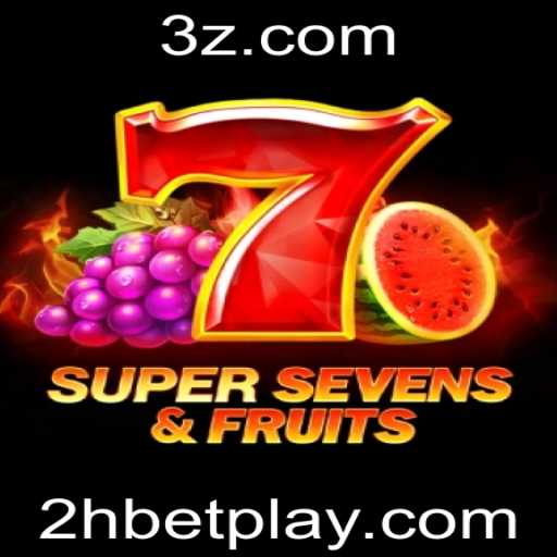 Explorando o Fascinante Mundo do Jogo 7SuperSevensFruits e a Experiência 2hbet