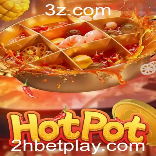 Descubra o Emocionante Jogo Hotpot e as Suas Regras com 2hbet