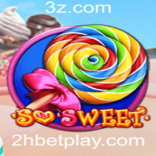 Descubra o Empolgante Jogo SoSweet e Sua Conexão com 2hbet